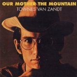 Townes Van Zandt - Our Mother The Mountain audio CD cover