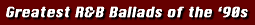 100 Greatest R&B Ballads