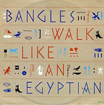 Walk Like An Egyptian - Bangles single cover