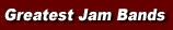 Greatest Jam Bands