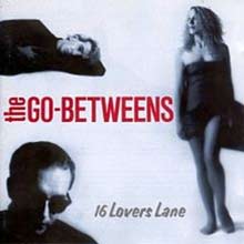 16 Lovers Lane by The Go-Betweens album cover