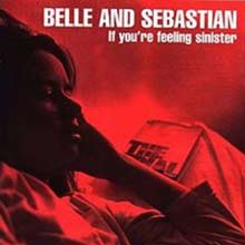 If You're Feeling Sinister by Belle and Sebastian album cover