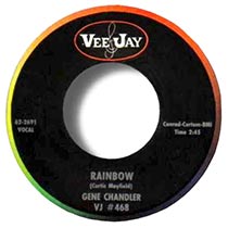 Rainbow by Gene Chandler 7inch single lable