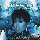 Miss E...So Addictive Missy Elliot album cover