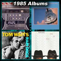 1985 record album covers for Radio, Brothers In Arms, Rain Dogs, and King Of Rock
