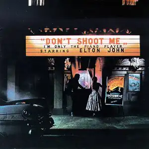 Don't Shoot Me I'm Only the Piano Player album cover
