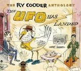 The Ry Cooder Anthology: The UFO Has Landed audio CD cover