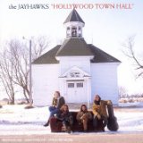 The Jayhawks - Hollywood Town Hall audio CD cover