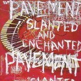 Pavement - Slanted & Enchanted: Luxe and Reduxe CD cover