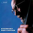 Ron Carter Stardust album
