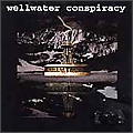 Wellwater Conspiracy album cover