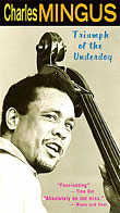 Charles Mingus- Triumph of the Underdog