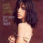 Because the Night - Patti Smith Group single cover