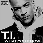 T.I. - What You Know single cover