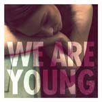 We Are Young single cover