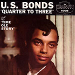 Quarter To Three - Gary U.S. Bonds single cover