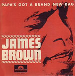 Papa's Got A Brand New Bag single cover