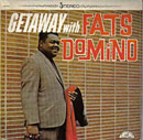 Get Away With Fats Domino