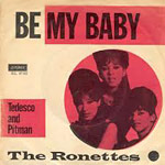 Be My Baby - Ronettes