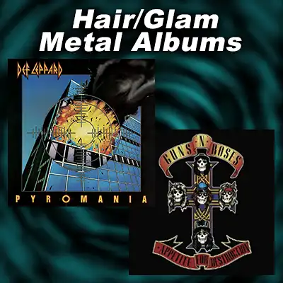 Greatest Hair/Glam Metal Albums